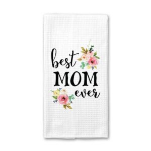 Best Mom Ever Kitchen Towel, Mother Dish Towel, Tea Towel