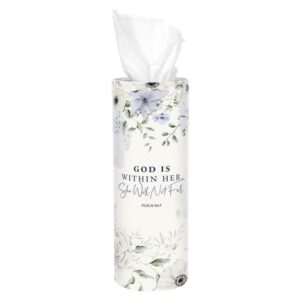 Faithworks God Is Within Her Tissues